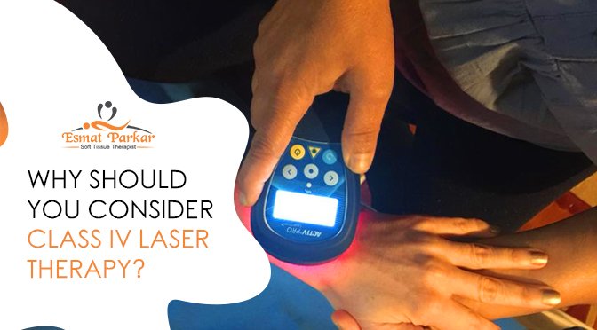 Why should you consider class IV Laser Therapy?